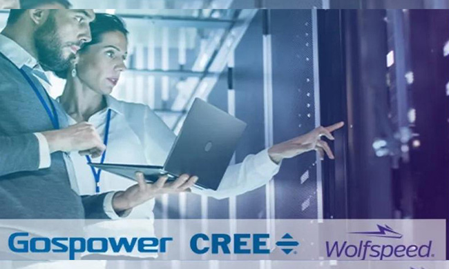 Gospower Joints CREE Bring SiC Solutions to the Server Power Market! Gospower Joints CREE Bring SiC Solutions to the Server Power Market!